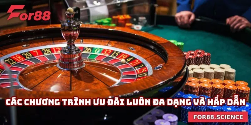Roulette Là Gì? Chinh Phục Đỉnh Cao Cá Cược Cùng For88 Các chương trình ưu đãi luôn đa dạng và hấp dẫn