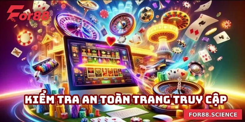 Quyền Riêng Tư For88 - Đảm Bảo Lợi Ích Và An Toàn Thông Tin Kiểm tra an toàn website theo quyền riêng tư For88